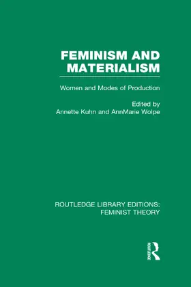 Kuhn / Wolpe |  Feminism and Materialism (RLE Feminist Theory) | Buch |  Sack Fachmedien