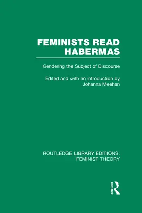  Feminists Read Habermas (RLE Feminist Theory) | Buch |  Sack Fachmedien