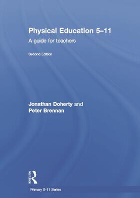 Doherty / Brennan | Physical Education 5-11 | Buch | 978-0-415-63531-8 | sack.de