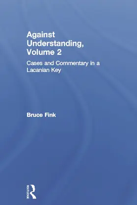 Fink |  Against Understanding, Volume 2 | Buch |  Sack Fachmedien