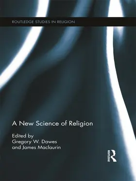 Dawes / Maclaurin | A New Science of Religion | Buch | 978-0-415-63585-1 | sack.de