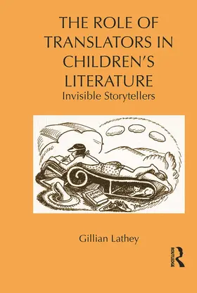 Lathey | The Role of Translators in Children's Literature | Buch | 978-0-415-63643-8 | www.sack.de