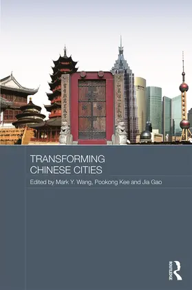 Wang / Kee / Gao | Transforming Chinese Cities | Buch | 978-0-415-63665-0 | www.sack.de