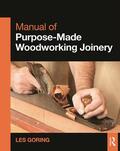 Goring |  Manual of Purpose-Made Woodworking Joinery | Buch |  Sack Fachmedien