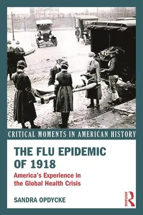Opdycke |  The Flu Epidemic of 1918 | Buch |  Sack Fachmedien