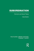 Burton |  Subordination (RLE Feminist Theory) | Buch |  Sack Fachmedien