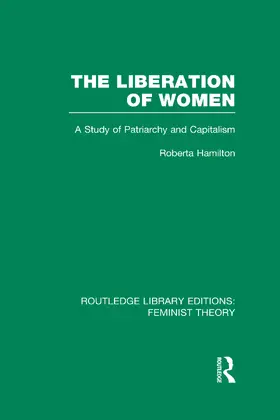 Hamilton |  The Liberation of Women (RLE Feminist Theory) | Buch |  Sack Fachmedien