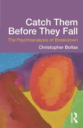 Bollas | Catch Them Before They Fall | Buch | 978-0-415-63720-6 | www.sack.de