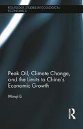 Li |  Peak Oil, Climate Change, and the Limits to China's Economic Growth | Buch |  Sack Fachmedien