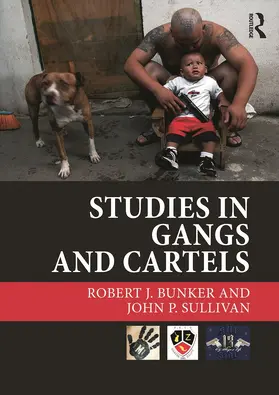 Bunker / Sullivan |  Studies in Gangs and Cartels | Buch |  Sack Fachmedien