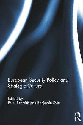 Schmidt / Zyla |  European Security Policy and Strategic Culture | Buch |  Sack Fachmedien