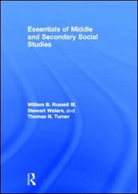 Russell III / Waters / Turner |  Essentials of Middle and Secondary Social Studies | Buch |  Sack Fachmedien