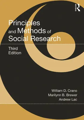 Crano / Brewer / Lac | Principles and Methods of Social Research | Buch | 978-0-415-63856-2 | www.sack.de