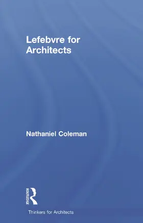 Coleman | Lefebvre for Architects | Buch | 978-0-415-63939-2 | sack.de