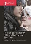McLelland / Mackie |  Routledge Handbook of Sexuality Studies in East Asia | Buch |  Sack Fachmedien