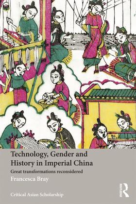 Bray |  Technology, Gender and History in Imperial China | Buch |  Sack Fachmedien