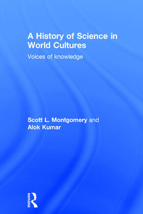 Montgomery / Kumar | A History of Science in World Cultures | Buch | 978-0-415-63983-5 | sack.de
