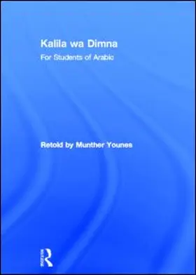 Younes | Kalila wa Dimna: For Students of Arabic | Buch | 978-0-415-63996-5 | www.sack.de