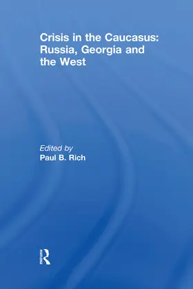 Rich | Crisis in the Caucasus | Buch | 978-0-415-64118-0 | www.sack.de