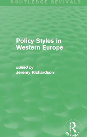 Richardson |  Policy Styles in Western Europe (Routledge Revivals) | Buch |  Sack Fachmedien