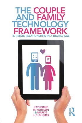 Hertlein / Blumer | The Couple and Family Technology Framework | Buch | 978-0-415-64154-8 | sack.de