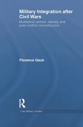 Gaub |  Military Integration after Civil Wars | Buch |  Sack Fachmedien