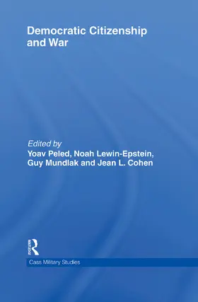 Peled / Lewin-Epstein / Mundlak |  Democratic Citizenship and War | Buch |  Sack Fachmedien