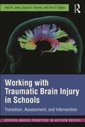 Jantz / Davies / Bigler |  Working with Traumatic Brain Injury in Schools | Buch |  Sack Fachmedien