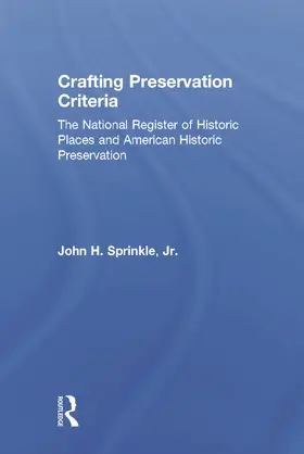 Sprinkle, Jr. |  Crafting Preservation Criteria | Buch |  Sack Fachmedien