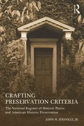 Sprinkle, Jr. |  Crafting Preservation Criteria | Buch |  Sack Fachmedien