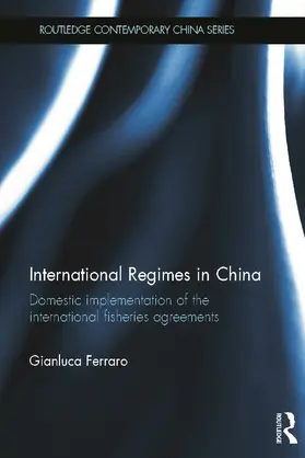 Ferraro |  International Regimes in China | Buch |  Sack Fachmedien