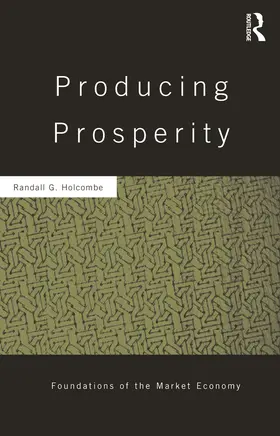Holcombe |  Producing Prosperity | Buch |  Sack Fachmedien