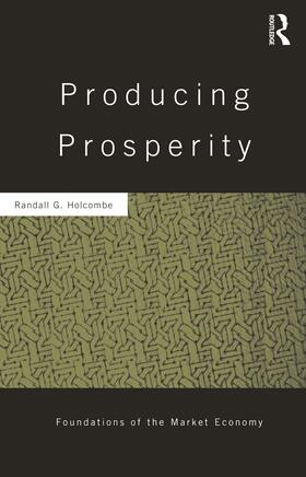 Holcombe | Producing Prosperity | Buch | 978-0-415-64394-8 | sack.de