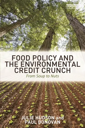 Hudson / Donovan | Food Policy and the Environmental Credit Crunch | Buch | 978-0-415-64401-3 | sack.de
