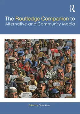 Atton |  The Routledge Companion to Alternative and Community Media | Buch |  Sack Fachmedien