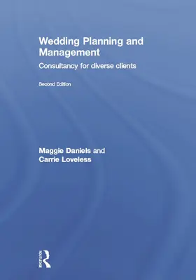 Daniels / Loveless / Wosicki |  Wedding Planning and Management | Buch |  Sack Fachmedien