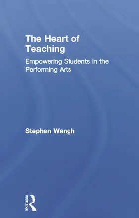 Wangh |  The Heart of Teaching | Buch |  Sack Fachmedien