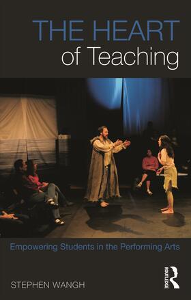 Wangh | The Heart of Teaching | Buch | 978-0-415-64492-1 | sack.de