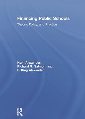 Alexander / Salmon | Financing Public Schools | Buch | 978-0-415-64534-8 | sack.de