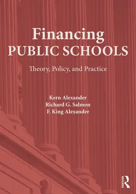 Alexander / Salmon | Financing Public Schools | Buch | 978-0-415-64535-5 | sack.de