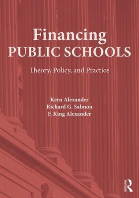 Alexander / Salmon | Financing Public Schools | Buch | 978-0-415-64535-5 | sack.de