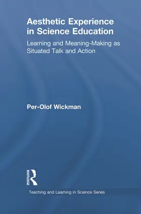 Wickman |  Aesthetic Experience in Science Education | Buch |  Sack Fachmedien