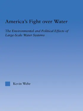 Wehr | America's Fight Over Water | Buch | 978-0-415-64580-5 | www.sack.de