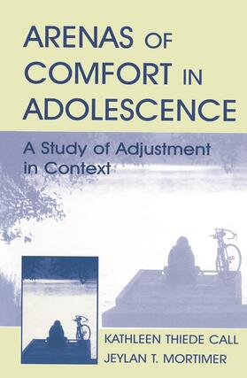 Mortimer / Call |  Arenas of Comfort in Adolescence | Buch |  Sack Fachmedien