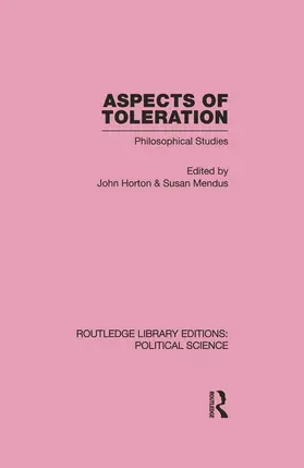 Horton / Mendus |  Aspects of Toleration Routledge Library Editions: Political Science Volume 41 | Buch |  Sack Fachmedien