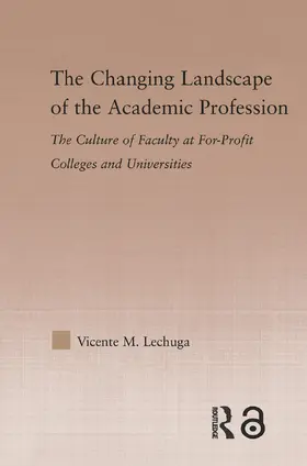 Lechuga |  The Changing Landscape of the Academic Profession | Buch |  Sack Fachmedien