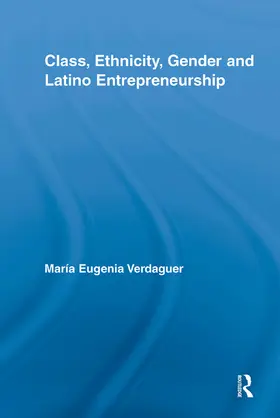 Verdaguer | Class, Ethnicity, Gender and Latino Entrepreneurship | Buch | 978-0-415-64668-0 | sack.de