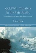 Hara |  Cold War Frontiers in the Asia-Pacific | Buch |  Sack Fachmedien
