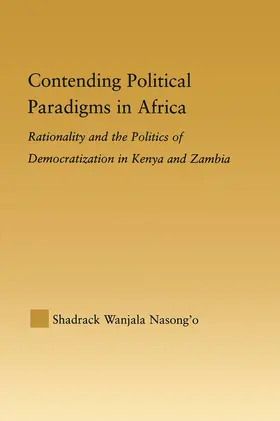 Nasong’o |  Contending Political Paradigms in Africa | Buch |  Sack Fachmedien