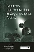Thompson / Choi |  Creativity and Innovation in Organizational Teams | Buch |  Sack Fachmedien